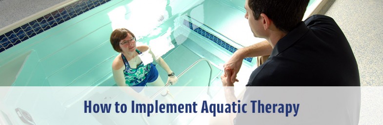 How to Implement Aquatic Therapy