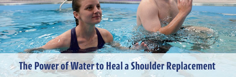 Shoulder Replacement Aquatic Therapy