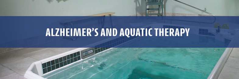 Alzheimer's and Aquatic Therapy
