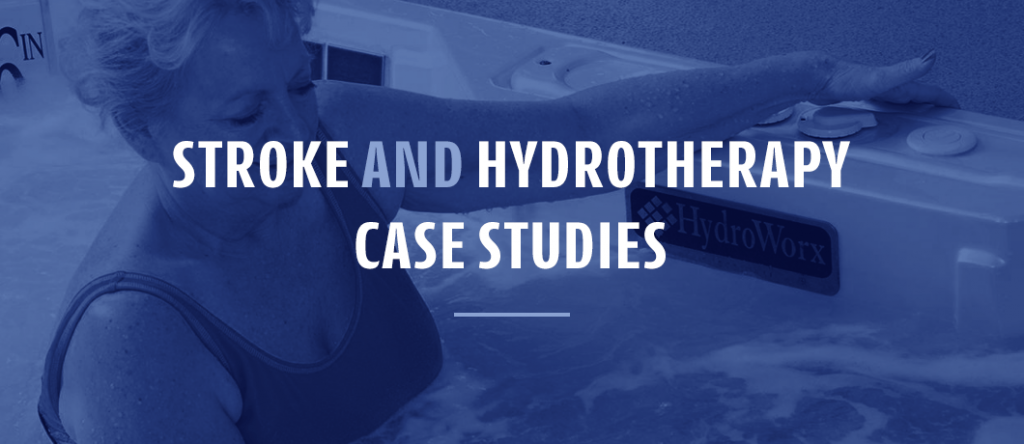 hydrotherapy case studies for stroke recovery