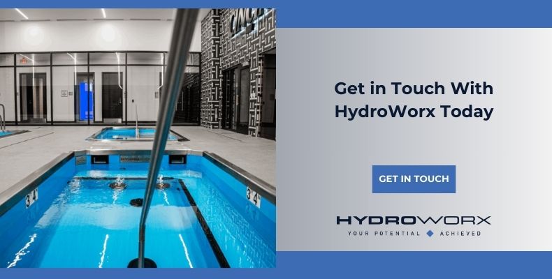 Get in Touch With HydroWorx Today